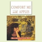 Comfort Me with Apples Lib/E: More Adventures at the Table Cover Image