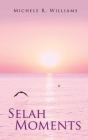 Selah Moments By Michele R. Williams Cover Image