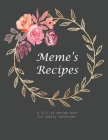 Meme's Recipe: A fill-in recipe book for family favorites Cover Image