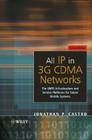 All IP in 3g Cdma Networks: The Umts Infrastructure and Service Platforms for Future Mobile Systems By Jonathan P. Castro Cover Image