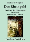 Das Rheingold (Großdruck): Der Ring der Nibelungen Vorabend Textbuch - Libretto Cover Image