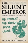 The Silent Emperor (The Hidden Legion Trilogy #2) Cover Image