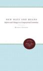 New Ways and Means: Reform and Change in a Congressional Committee By Randall Strahan Cover Image