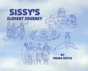 Sissy's Element Journey By Moira Doyle Cover Image