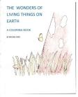 The Wonders of Living Things on Earth: A Coloring Book Cover Image