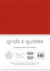 Grids & Guides (Red): A Notebook for Visual Thinkers (stylish clothbound journal for design, architecture, and creative professionals and students) Cover Image