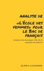 Analyse de L'école des femmes pour le Bac de français: Analyse des passages clés de la comédie de Molière By Gloria Lauzanne Cover Image