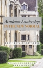 Academic Leadership in the New Normal By Jeffrey L. Buller Cover Image