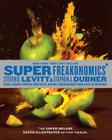 SuperFreakonomics, Illustrated edition: Global Cooling, Patriotic Prostitutes, and Why Suicide Bombers Should Buy Life Insurance By Steven D. Levitt, Stephen J. Dubner Cover Image