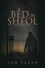 A Bed in Sheol Cover Image