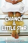 Chance and Little Star By Joseph Legaspi, Storyshares (Prepared by) Cover Image