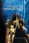 The Sleep of Immortality By Robert Sweifach Cover Image