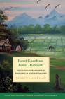 Forest Guardians, Forest Destroyers: The Politics of Environmental Knowledge in Northern Thailand (Culture) Cover Image