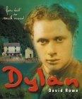 Dylan Thomas: From Fern Hill to Milk Wood By David Rowe Cover Image
