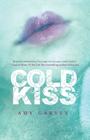 Cold Kiss By Amy Garvey Cover Image