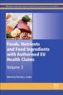 Foods, Nutrients and Food Ingredients with Authorised EU Health Claims: Volume 3 Cover Image