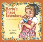 Marty's Shape Adventure By Elma Maendel, Cynthia Stahl (Illustrator) Cover Image