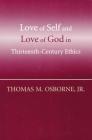Love of Self and Love of God in Thirteenth-Century Ethics By Thomas M. Osborne Cover Image