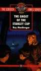 The Ghost of the Stanley Cup (#11) (Screech Owls #11) Cover Image