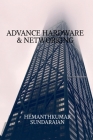 Advance Hardware & Networking By Hemaathkumar Sundarajan Cover Image