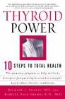 Thyroid Power: Ten Steps to Total Health By Richard Shames, Karilee H. Shames Cover Image