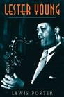 Lester Young (Jazz Perspectives) By Lewis Porter Cover Image