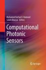 Computational Photonic Sensors By Mohamed Farhat O. Hameed (Editor), Salah Obayya (Editor) Cover Image