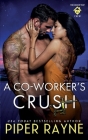 A Co-Worker's Crush By Piper Rayne Cover Image