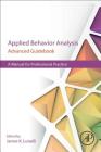 Applied Behavior Analysis Advanced Guidebook: A Manual for Professional Practice Cover Image