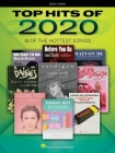 Top Hits of 2020: 18 of the Hottest Songs Arranged for Easy Piano with Lyrics: Easy Piano Songbook By Hal Leonard Corp (Other) Cover Image