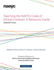 Teaching the Naeyc Code of Ethical Conduct: A Resource Guide By Stephanie Feeney, Nancy K. Freeman, Eva Moravcik Cover Image