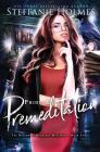 Pride and Premeditation By Steffanie Holmes Cover Image