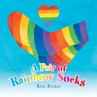A Pair of Rainbow Socks By Rose Bigras Cover Image