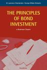 The Principles of Bond Investment By Lawrence Chamberlain, George W. Edwards (Joint Author) Cover Image