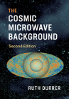 The Cosmic Microwave Background By Ruth Durrer Cover Image