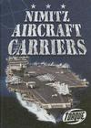Nimitz Aircraft Carriers (Military Machines) By Derek Zobel Cover Image