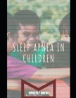 Sleep Apnea in Children: Challenges and Solutions (Conventional and Homemade) By Kimberly Owens Cover Image