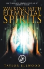 Walking with Elemental Spirits (Walking with Spirits #3) Cover Image