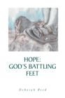 Hope: God's Battling Feet By Deborah Reed Cover Image