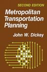 Metropolitan Transportation Planning By John W. Dickey, Walter J. Diewald, Antoine G. Hobeika Cover Image