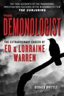 The Demonologist: The Extraordinary Career of Ed and Lorraine Warren By Gerald Brittle Cover Image