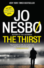 The Thirst: A Harry Hole Novel (Harry Hole Series #11) By Jo Nesbo, Neil Smith (Translated by) Cover Image
