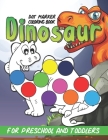 Dinosaur Dot Marker Coloring Book: Dot Markers Activity Book For Toddlers By Kookaburra Publishing Cover Image