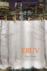 Eruv (Yale Series of Younger Poets) By Eryn Green, Carl Phillips (Foreword by) Cover Image