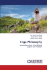 Yoga Philosophy By Prof Bharat Raj Singh, Satish Kumar Singh, Mukesh Kumar Singh Cover Image
