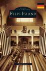 Ellis Island By Barry Moreno Cover Image