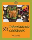 Thanksgiving Cookbook 365: Enjoy Your Cozy Thanksgiving Holiday with 365 Thanksgiving Recipes! [book 1] Cover Image