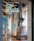 And Dreams of Home: En Passant Par La Demeure By Jean-Loup Daraux, Mario Ciampi (Photographer), Jean-Michelle Wilmotte (Preface by) Cover Image