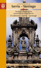 A Pilgrim's Guide to Sarria -- Santiago: The Last 7 Stages of the Camino de Santiago Francés O Cebreiro - Sarrai - Santiago Cover Image