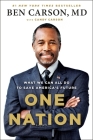 One Nation: What We Can All Do to Save America's Future By Ben Carson, MD, Candy Carson (Contributions by) Cover Image